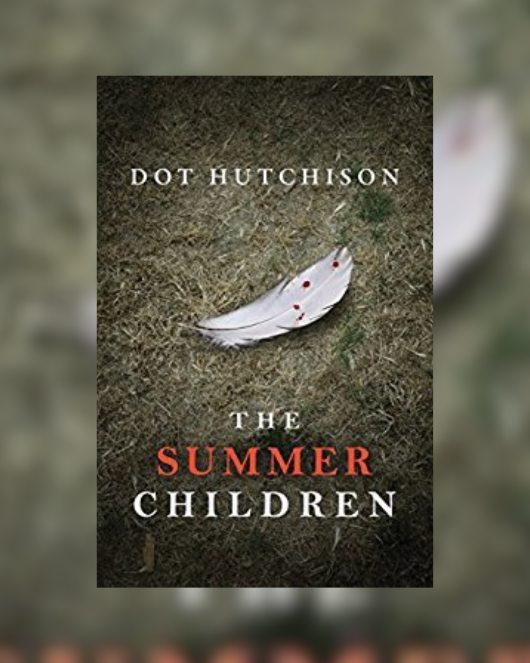 The Summer Children by Dot Hutchison (The Collector, 3)