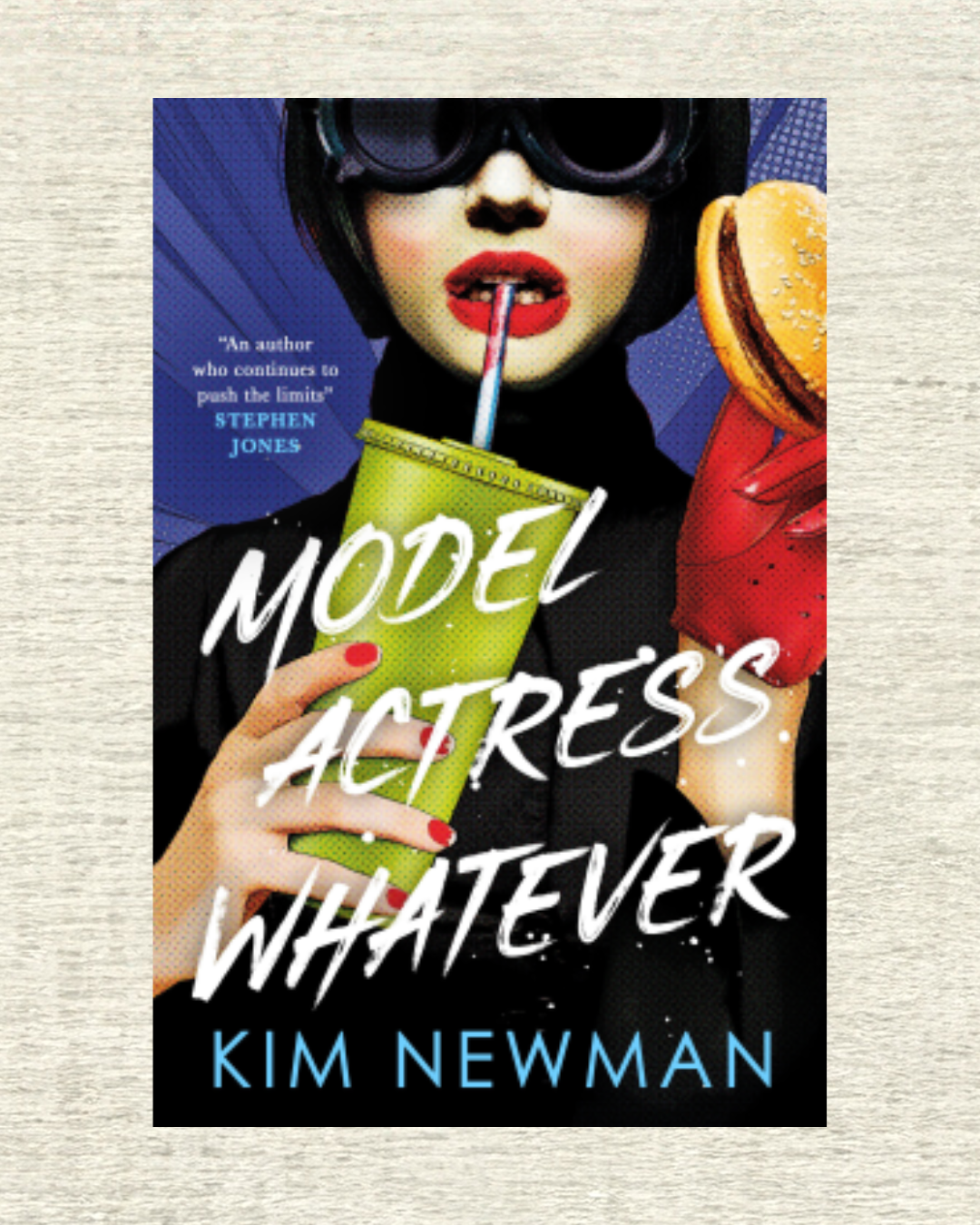 Model Actress Whatever by Kim Newman
