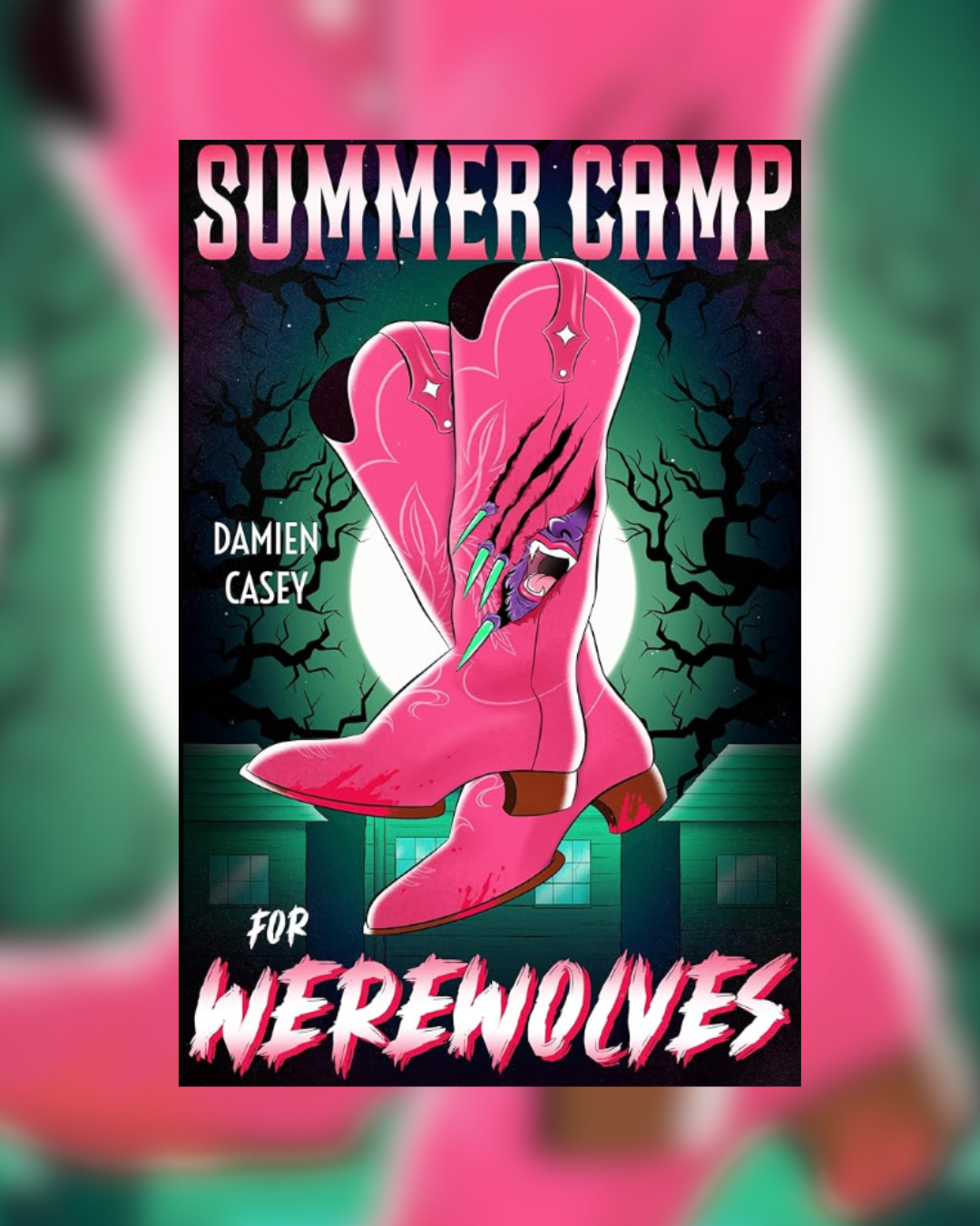 Summer Camp for Werewolves by Damien Casey