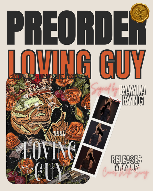 Loving Guy by Kayla Kyng PRE-ORDER Signed W/ Swag