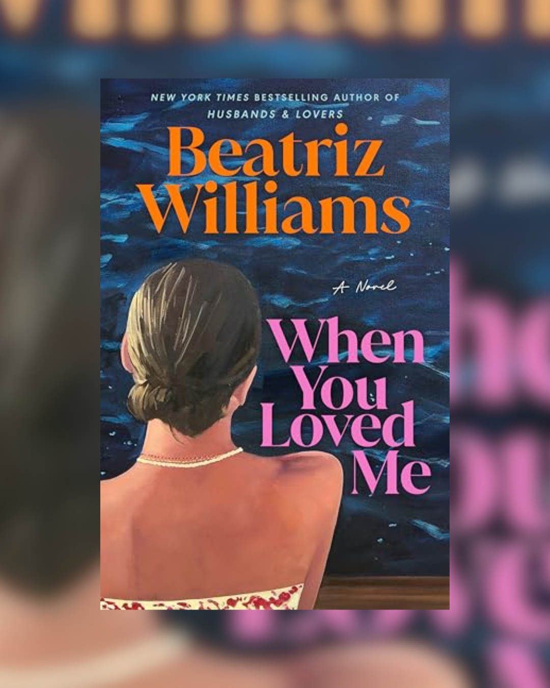 When You Loved Me by Beatriz Williams IMPERFECT