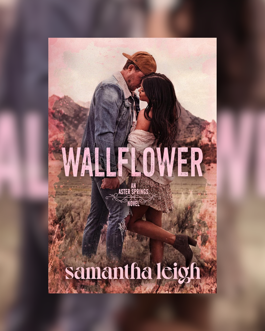 Wallflower by Samantha Leigh (Aster Springs #1) SIGNED BOOKPLATE