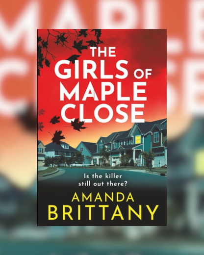 The Girls of Maple Close by Amanda Brittany