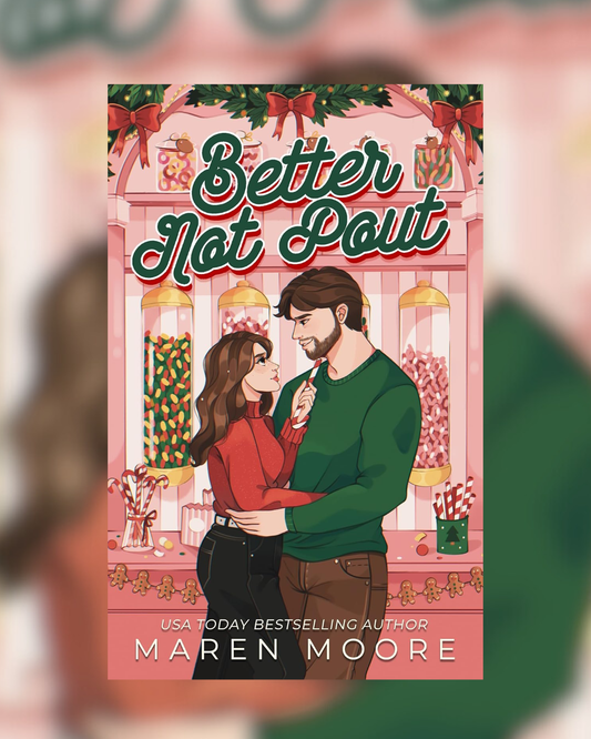 Better Not Pout by Maren Moore SIGNED (PRE-ORDER)