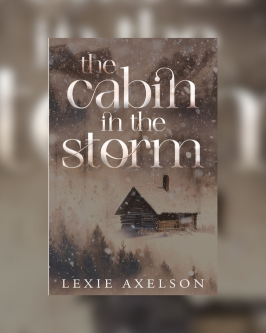 Cabin in the Storm by Lexie Axelson ALTERNATE COVER