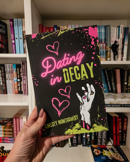Dating in Decay by Lindsey Montgomery (The Outbreak Responses #1) SIGNED W/SWAG