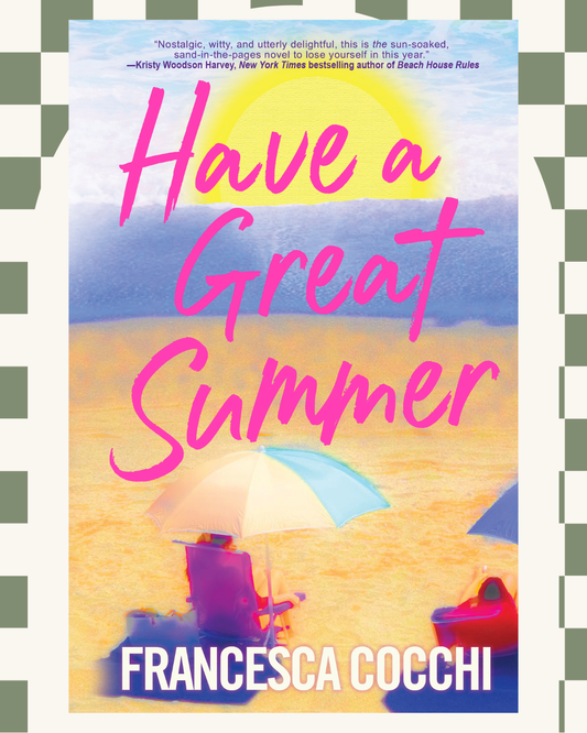 Have a Great Summer by Francesca Cocchi