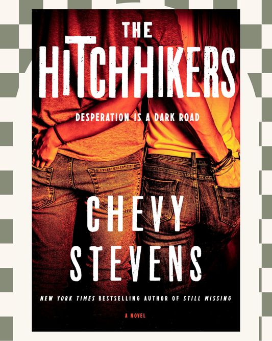 The Hitchhikers by Chevy Stevens
