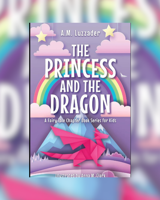 The Princess and the Dragon by A.M.Luzzader