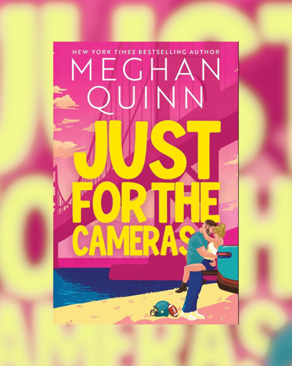 Just for the Cameras by Meghan Quinn (Bay Area Players, 1)