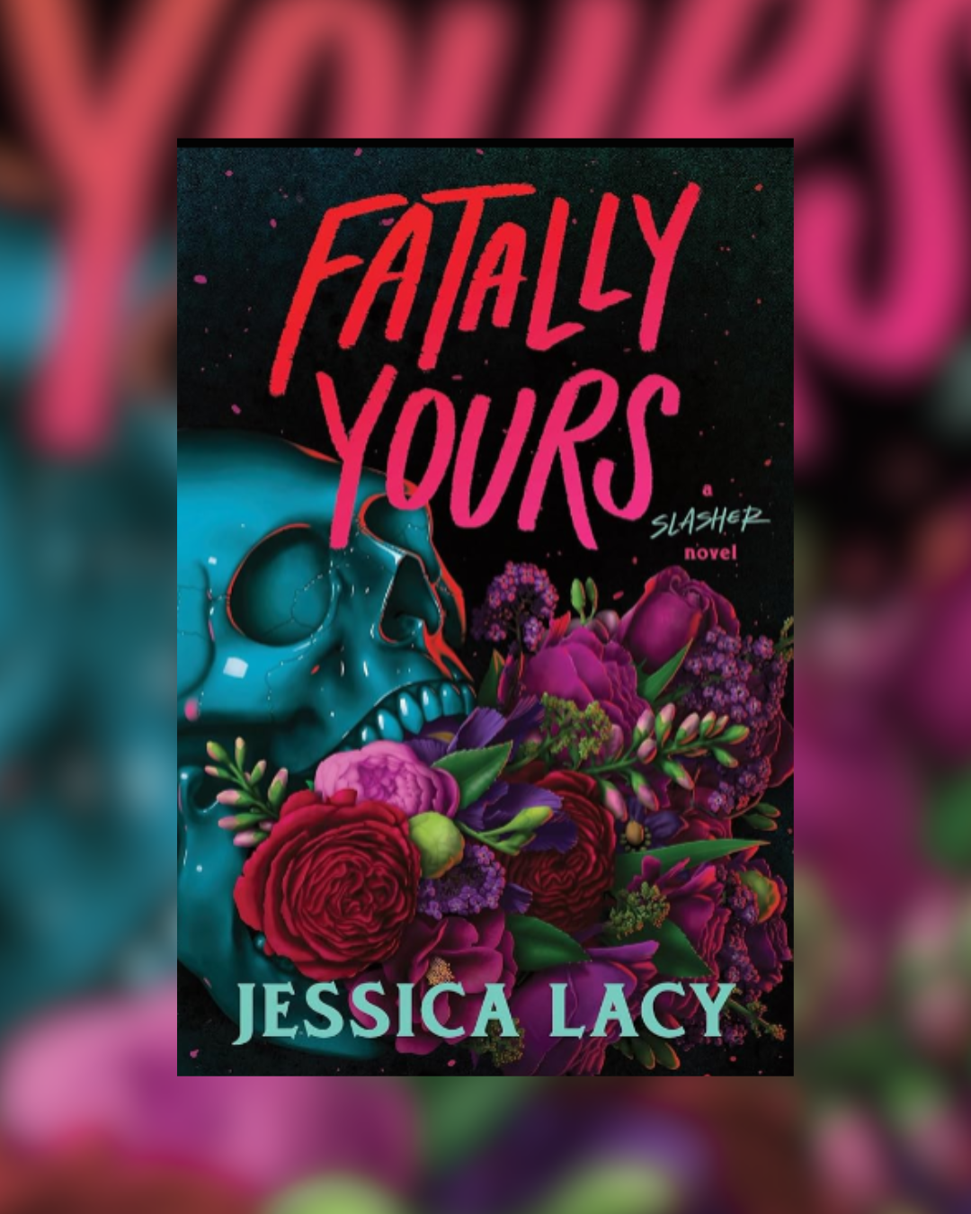 Fatally Yours by Jessica Lacy