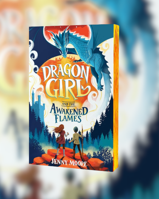 Dragon Girl and the Awakened Flames by Jenny Moore (Deluxe Edition)