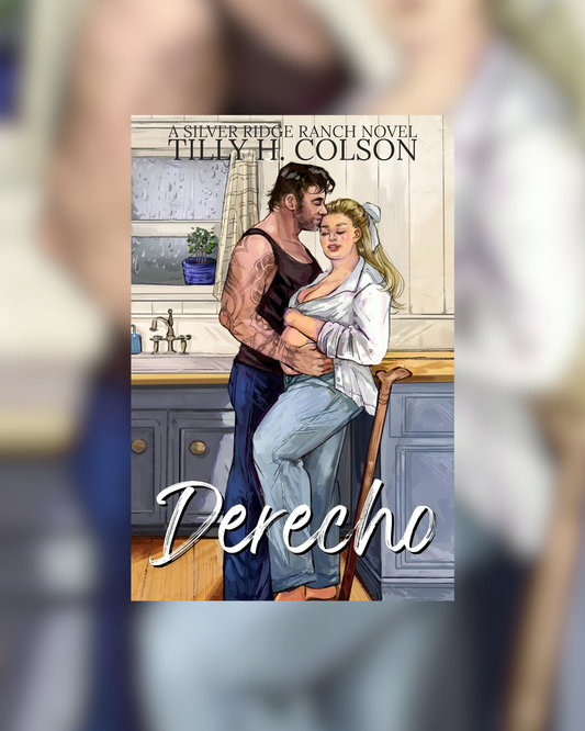 Derecho by Tilly H. Colson (Silver Ridge Ranch Book 3)