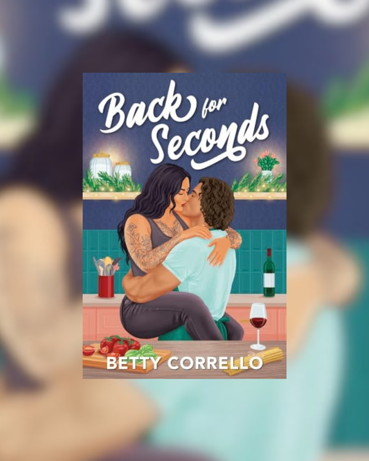 Back for Seconds by Betty Corrello