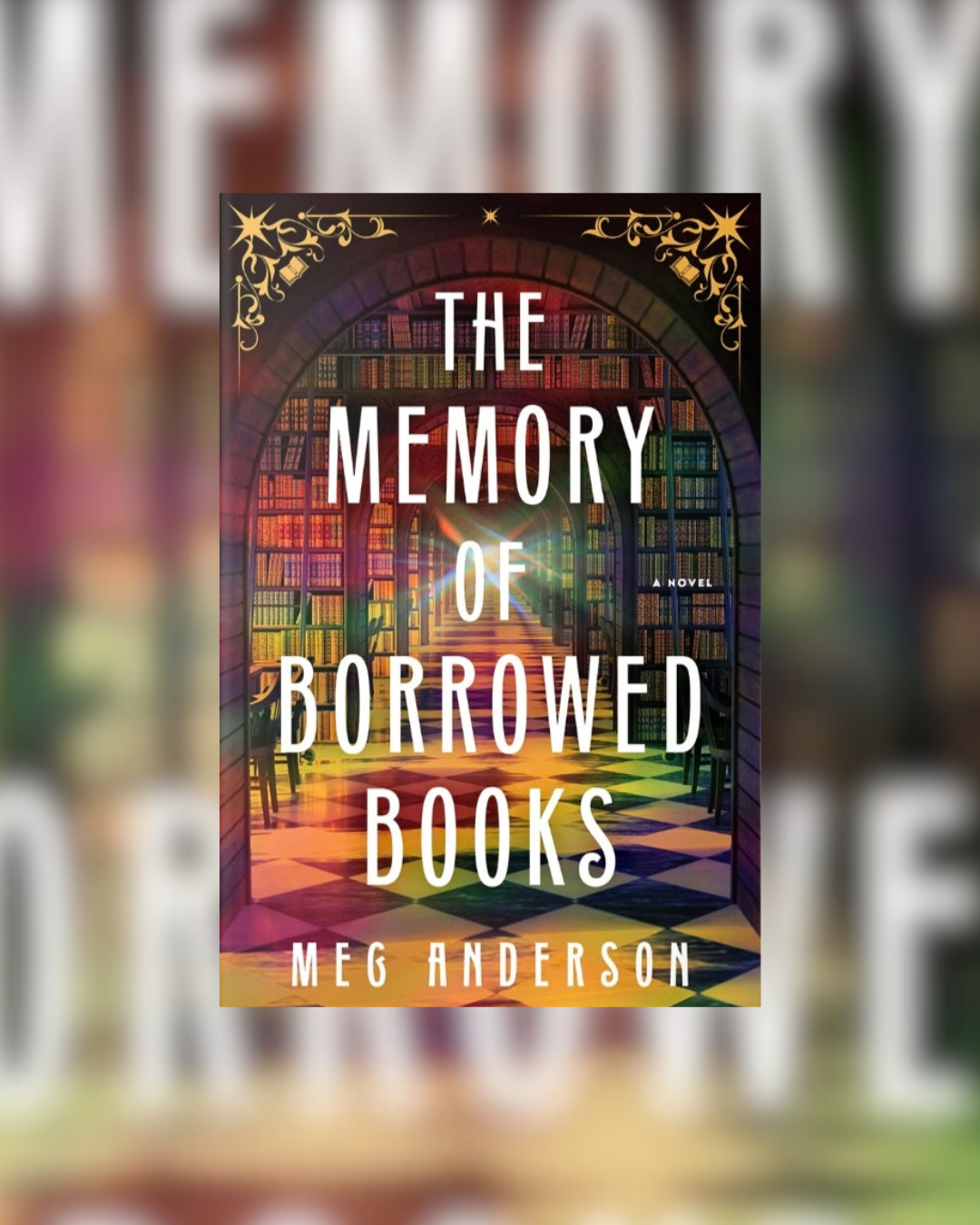 The Memory of Borrowed Books by Meg Anderson