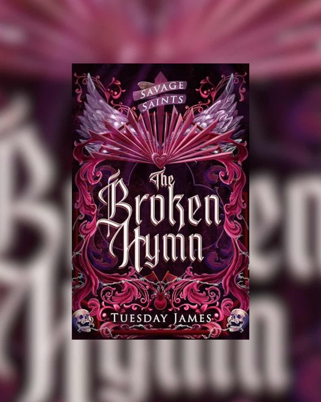 Savage Saints: The Broken Hymn by Tuesday James SIGNED W/ SWAG