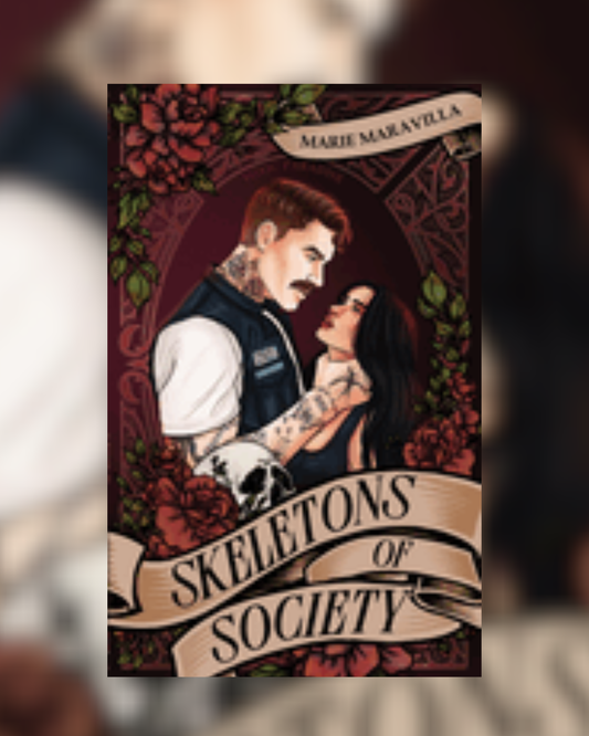 Skeletons of Society by Marie Maravilla (Toxic Paradise #1)