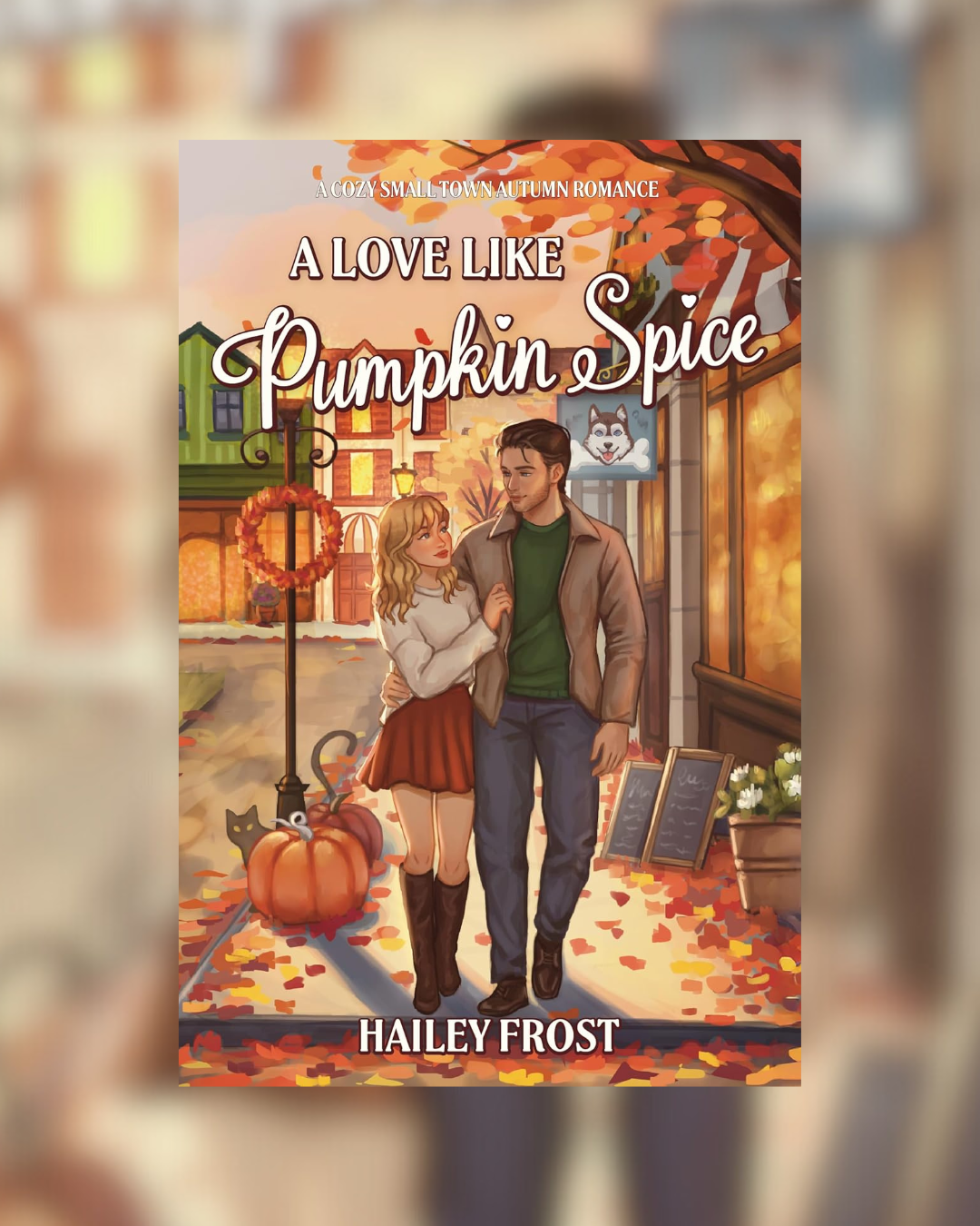 A Love Like Pumpkin Spice by Hailey Frost (Wayward Hollow #1)