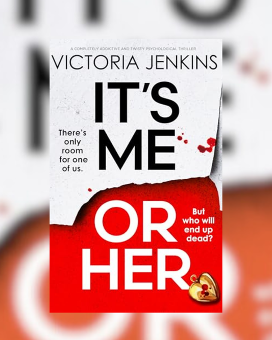 It's Me or Her by Victoria Jenkins