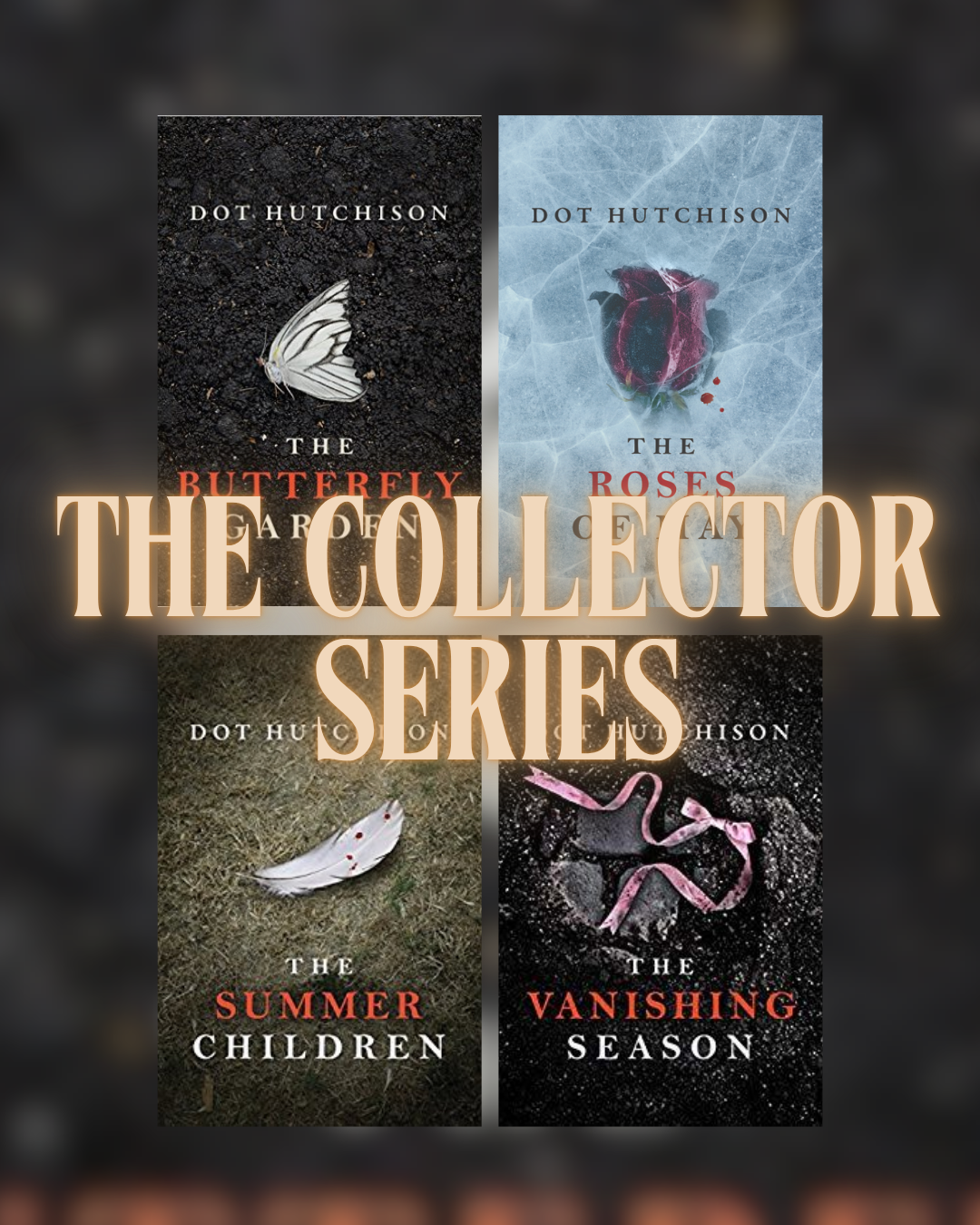 The Collector Series
