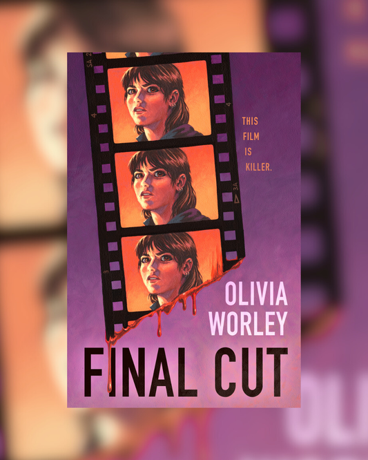 Final Cut by Olivia Worley