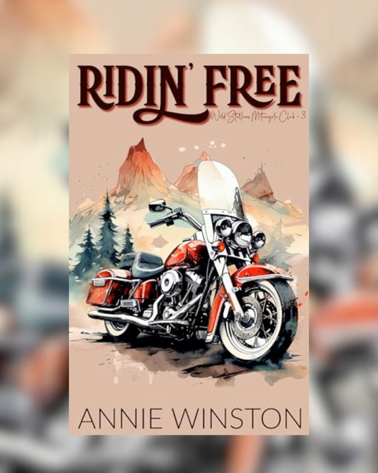 Ridin' Free by Annie Winston (Wild Stallions MC #3) SIGNED