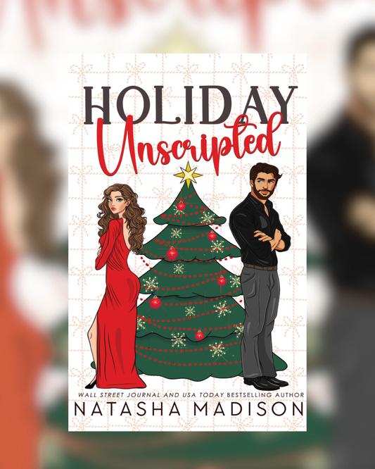 Holiday Unscripted by Natasha Madison