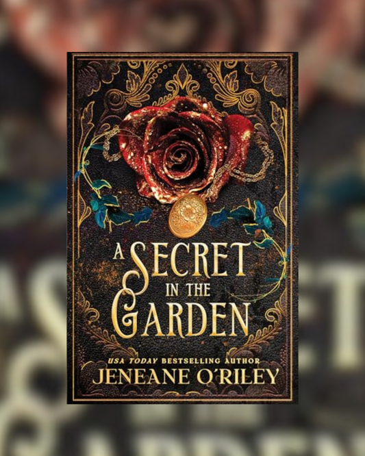 A Secret in the Garden by Jeneane O'Riley (Dark Manor Chronicles #1) DELUXE EDITION