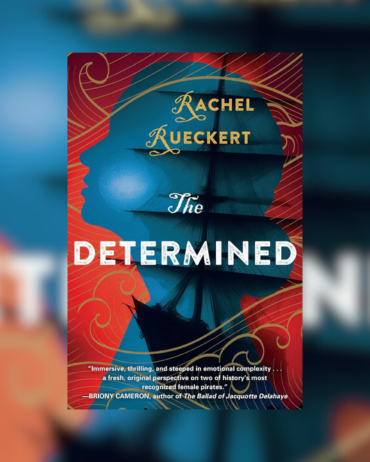 The Determined by Rachel Rueckert