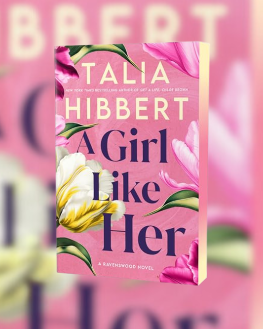 A Girl Like Her by Talia Hibbert (Ravenswood #1) (Deluxe Edition)