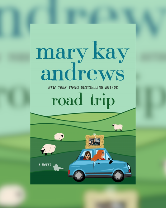 Road Trip by Mary Kay Andrews